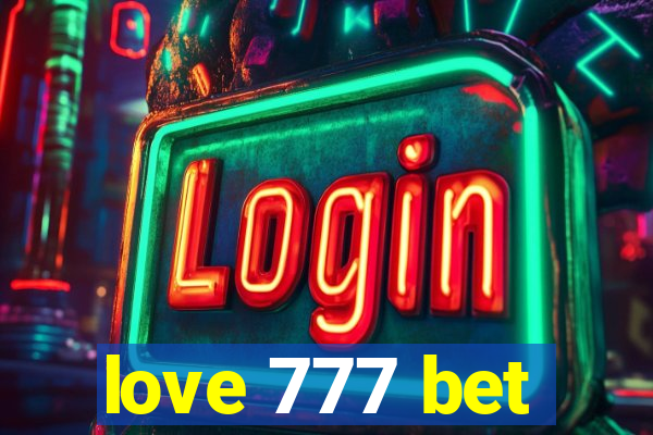 love 777 bet